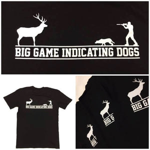 Big Game Indicating Dogs Tee Shirts