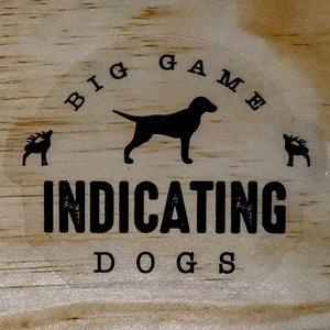 Big Game Indicating Dogs Fine Supporters Stickers